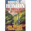 The Green Hills Of Earth & The Menace From Earth (Future History)