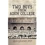 Two Boys from Aden College by Qais Ghanem MD