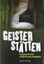 Geisterst�tten: Vergessene Orte in Berlin und Umgebung