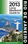 Delaplaine's 2013 Long Weekend Guide...
