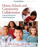 Home, School, and Community Collaboration: Culturally Responsive Family Engagement