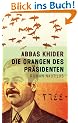 Die Orangen des Pr�sidenten: Roman