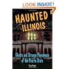 Haunted Illinois: Ghosts and Strange Phenomena of the Prairie State (Haunted Series)
