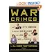 War Crimes: The Left's Campaign to Destroy Our Military and Lose the War on Terror