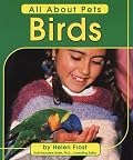 Birds (All about Pets)