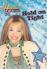 Hannah Montana: Hold on Tight - #5: Junior Novel (Hannah Montana)
