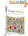 Google AdWords: Erreichen Sie Millionen gezielter neuer Kundenkontakte