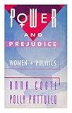 Power and prejudice : women and politics