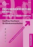 Produkt-Bild: Pr&uuml;fungsvorbereitung Aktuell. Kauffrau /Kaufmann f&uuml;r B&uuml;rokommunikation. Gesamtpaket: Zwischen- und Abschlu&szlig;pr&uuml;fung