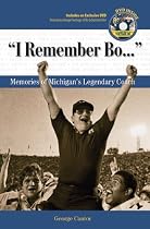 I Remember Bo: Memories of Michigan's Legendary Coach with CD