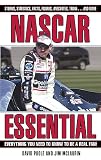 NASCAR Essential: Everything You Need to Know to be a Real Fan by David Poole and Jim McLaurin