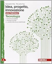 Idea, progetto, innovazione. Tecnologia-Disegno. Con espansione online. Per le Scuole superiori
