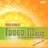 Idogo Music for Tai Chi, Chi Kung and Chill-Out