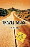 Search : Travel Tales...: An Old Retiree, His RV, His Dog, and His Woman (Not Necessarily in Order of Preference) Hit the Road