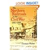 The Northern Railroads in the Civil War, 1861-1865