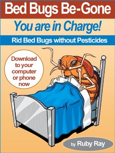 Bed Bugs Be-Gone (You are in Charge! Book 1)