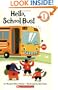 Hello, School Bus! (Scholastic Reader - Level 1 (Quality))