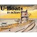 U-Boats in Action - Warships No. 1