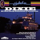 Hooked on Dixie - 65 Dixieland Favourites