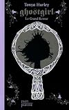 Ghostgirl, Tome 2 (French Edition)