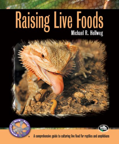 Raising Live Foods (Complete Herp Care)