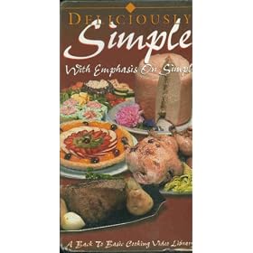 Deliciously Simple Vol.9: Soups/Sauces & One Dish Meals [VHS]
