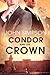 Condor and the Crown