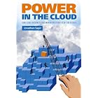 Click here to buy Power in the Cloud : Using Cloud Computing to Build Information Systems at the Edge of... by Jonathan Sapir.