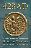 428 AD: An Ordinary Year at the End of the Roman Empire