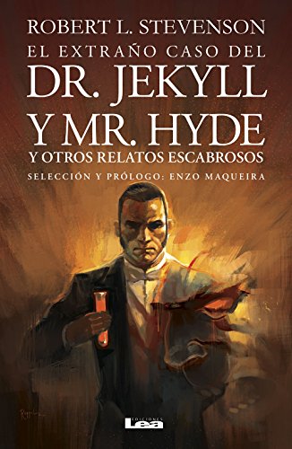 El extraño caso del Dr. Jekyll y Mr. Hyde (Spanish Edition)