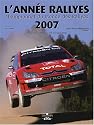 L'Ann&eacute;e Rallyes 2007 : Championnat du monde des rallyes