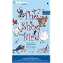 The Shoe Bird: A Musical Fable by Samuel Jones. Based on a Story by Eudora Welty