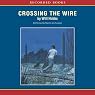 Crossing the Wire