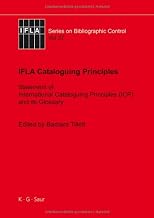 IFLA Cataloguing Principles: The statement of International Cataloguing Principles (ICP) and its Glossary. In 20 Languages (Ifla Series on Bibliographic Control)