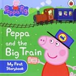 Peppa pig : peppa and the big train m...