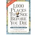 (1,000 PLACES TO SEE BEFORE YOU DIE, THE SECOND EDITION: COMPLETELY REVISED AND UPDATED WITH OVER 200 NEW ENTRIES) BY SCHULTZ, PATRICIA(AUTHOR)Paperback Nov-2011
