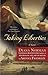Taking Liberties (Makepeace Hedley)