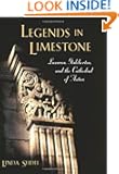 Legends in Limestone: Lazarus, Gislebertus, and the Cathedral of Autun