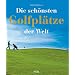 Die sch�nsten Golfpl�tze der Welt