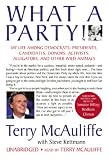 What a Party!: My Life Among Democrats: Presidents, Candidates, Donors, Activists, Alligators and Other Wild Animals