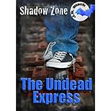 The Undead Express (Shadow Zone) ~ J.R. Black