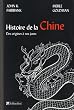 Histoire de la Chine : Des origines � nos jours