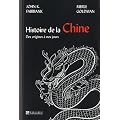 Histoire de la Chine : Des origines � nos jours