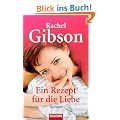 Ein Rezept f�r die Liebe: Roman