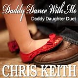 Daddy Dance With Me - Best Daddy Daughter Duet Wedding Dance Song! Sweeping Across the Country! Guaranteed to Make Anyone Cry!