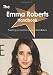 The Emma Roberts Handbook - Everything you need to know about Emma Roberts