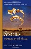 Stories Wanting Only to Be Heard: Selected Fiction from Six Decades of The Georgia Review