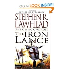 The Iron Lance: 1 (Celtic Crusades)