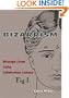 Bizarrism: Strange Lives, Cults, Celebrated Lunacy