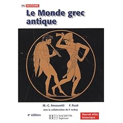 Le Monde grec antique : Des palais cr�tois � la conqu�te romaine